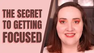 3 Steps to Become More Focused On Your Work (Spoonie & Neurodivergent Edition)