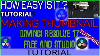 HOW EASY IS IT TO MAKE THUMBNAIL IN DAVINCI RESOLVE FREE AND STUDIO VERSION QUICK AND SIMPLE