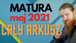 MATURA MATEMATYKA PODSTAWA arkusz MAJ 2021 wszystkie zadania