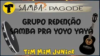 Grupo Redenção »» Samba pra yoyo yayá 'com LETRA'