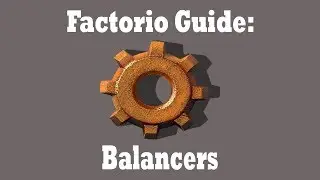 Factorio Balancer Guide - Factorio Guide [pt.1] - Building a Balancer System in Factorio