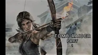 Tomb Raider walkthrough part #2