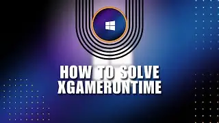💥 TECH: Fix Failed to load xgameruntime.dll. Error code : 126 in Windows 11 / 10 - How To Solve