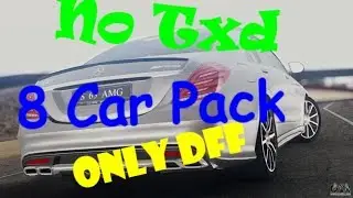 GTA SAN ANDREAS.8 Mercedes Benz Car Pack.No Txd.Only Dff