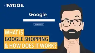 What is Google Shopping & How Does it Work?