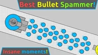 BEST BULLET SPAMMER!! - Diep.io Best Bullet Spammer Class!!