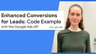 Enhanced Conversions for Leads in the Google Ads API – Code Example