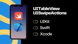 UIKit Swift | UITableView - Улучшение пользовательского интерфейса с помощью UISwipeActions