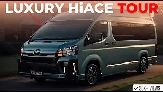 First-Class Luxury VAN🔥All New 2024/2025 Toyota HiAce Luxury