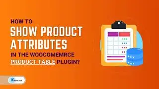 How to show product attributes in the WooCommerce product table plugin?