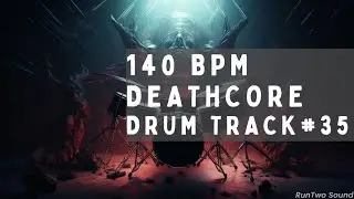 Deathcore Metal Drum Track | 140 BPM