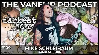 DARKEST HOUR - Mike Schleibaum Interview - Lambgoat's Vanflip Podcast (Ep. 