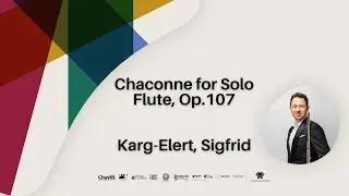 Chaconne for Solo Flute, Op.107 - Karg-Elert, Sigfrid