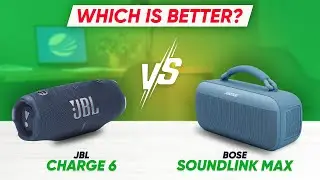 JBL Charge 6 vs Bose SoundLink Max: Best Bluetooth Speaker of 2025?