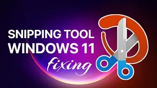 How to fix “This app can’t open” error for Snipping Tool on Windows 11