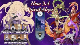 THIS NEW 3.4 SPIRAL ABYSS IS CRAZY! Physical Hybrid Fischl & C1 Aggrevate Keqing | Genshin Impact