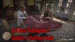 Gambler Challenge 8 Guide - Red Dead Redemption 2