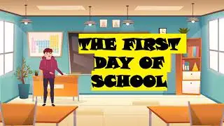The First Day of School - English Conversation