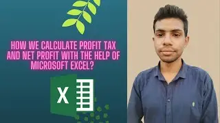 How we calculate profit tax and net profit with the help of Microsoft Excel !
