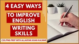 4 Tips to Improve English Writing Skills in CSS/PMS