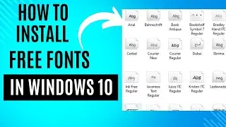 How to Install and Manage Fonts on Windows 10 - Beginners