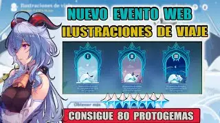 ILUSTRACIONES DE VIAJE / NUEVO EVENTO / CONSIGUE 80 PROTOGEMAS / GUIA RAPIDA / GENSHIN IMPACT 2.3