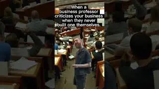 When A Business Professor Criticizes Your Product