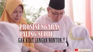 MENGURAS AIR MATA..!! ACARA NGARAS ADAT SUNDA