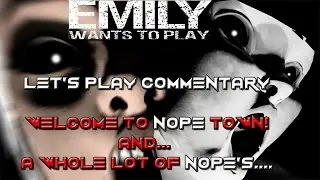 Emily Wants To Play Whole Lot Of Nope's Let's Play Commentary