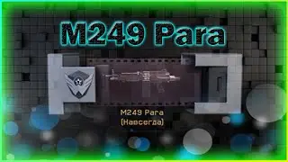 Как выбить  M249 Para  с 5 коробок! - Warface