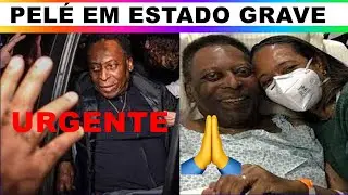 URGENTE: PELÉ ESTADO GRAVE VOLTA A SER ENTERNADO HEMORRAGIA INTERNA