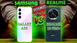 Samsung A35 vs Realme 13 Pro+ : why best realme 13 Pro plus