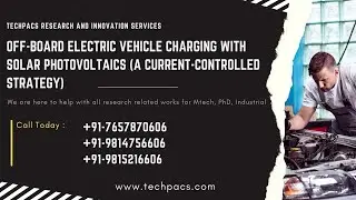 Off-Board Electric Vehicle Charging with Solar Photovoltaic (A Current-Controlled Strategy)