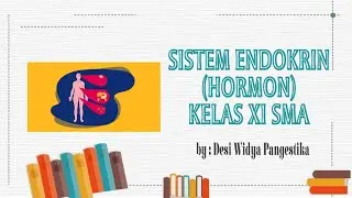 SISTEM ENDOKRIN (HORMON) KELAS XI SMA