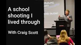 A school shooting I lived through with Craig Scott
