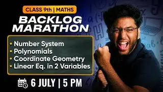 Class 9th : Maths Backlog Marathon 🔥 | Next Toppers