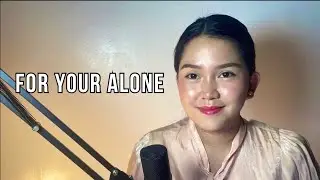 FOR YOU ALONE | Cover by Vanessa Dulay