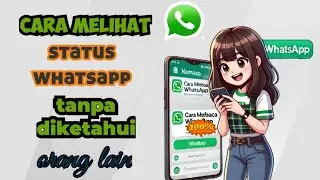cara melihat status wa tanpa diketahui