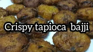Crispy tapioca bajji | Iftar special♨| Tasty and crunchy snack👌
