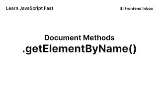 .getElementsByName() - Document Methods - Learn JavaScript Fast