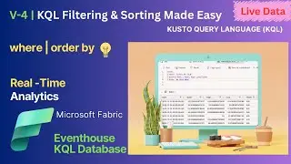 Filtering and Sorting Data in KQL | Step-by-Step Tutorial | Fabric Eventhouse