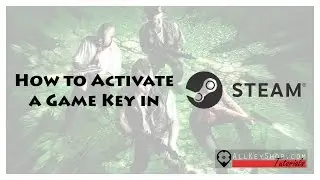 How to Activate a Game Key in Steam