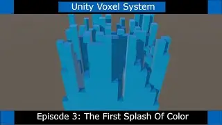 Unity Voxels - Procedural Generation Tutorial - Part 3:  The First Splash Of Color