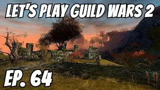 Iron, Stone, and Crystals | Episode 64 | Let's Play Guild Wars 2