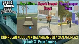 Kumpulan Kode Unik Dalam Game GTA SA Episode 3 - Paijo Gaming