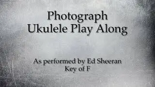 Photograph Ukulele Play Along