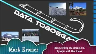 Mark Kromer : Data profiling and cleaning in Synapse with Data Flows