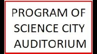 Program of Science City Auditorium