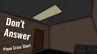 Dont Answer | Plane Crazy Short