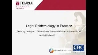 Exploring the Impact of Food Desert Laws and Policies in Louisville, KY (Webinar: April 23, 2019)